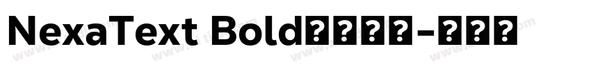 NexaText Bold字体下载字体转换